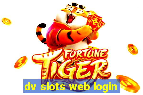 dv slots web login